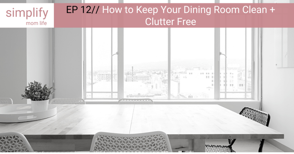 How to keep your dining room clean and clutter free